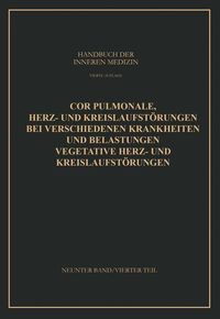 Produktbild: Cor Pulmonale Herz- und Kreislaufst&ouml;rungen bei Verschiedenen Krankheiten und Belastungen Vegetative Herz- und Kreislaufst&ouml;rungen