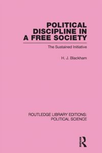 Produktbild: Blackham, H: Political Discipline in a Free Society (Routled