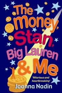 Produktbild: The Money, Stan, Big Lauren and Me