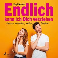 Produktbild: Endlich kann ich dich verstehen - Besser streiten, reden, lachen (Ungek&uuml;rzt)