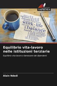 Produktbild: Equilibrio vita-lavoro nelle istituzioni terziarie