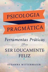 Bild vom Artikel Psicologia Pragmática (Portuguese) vom Autor Susanna Mittermaier