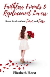 Produktbild: Faithless Friends and Replacement Lovers