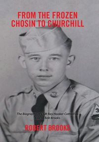 Produktbild: Brooks, R: From the Frozen Chosin to Churchill