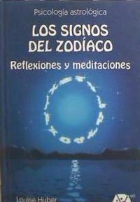 Produktbild: Los signos del zod&iacute;aco : reflexiones y meditaciones