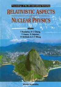Produktbild: Relativistic Aspects of Nuclear Physics - Proceedings of the 4th International Workshop