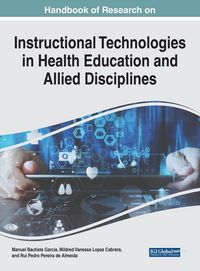 Produktbild: Handbook of Research on Instructional Technologies in Health Education and Allied Disciplines