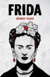 Bild vom Artikel Frida vom Autor Barbara Mujica
