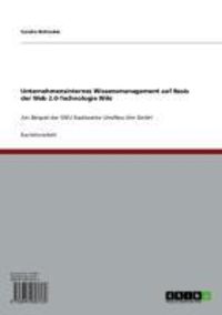 Produktbild: Unternehmensinternes Wissensmanagement auf Basis der Web 2.0-Technologie Wiki