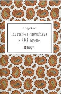 Produktbild: La cucina austriaca in 99 ricette