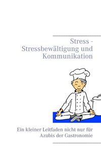 Produktbild: Stress - Stressbew&auml;ltigung und Kommunikation