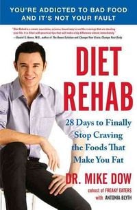 Produktbild: Diet Rehab: 28 Days to Finally Stop Craving the Foods That Make You Fat