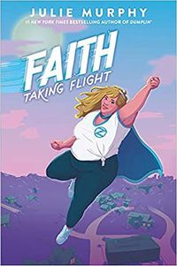Bild vom Artikel Faith: Taking Flight vom Autor Julie Murphy