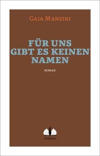 Produktbild: F&uuml;r uns gibt es keinen Namen