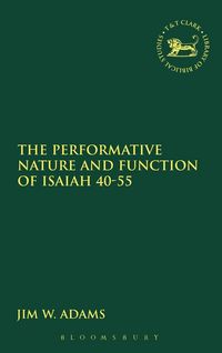 Produktbild: The Performative Nature and Function of Isaiah 40-55