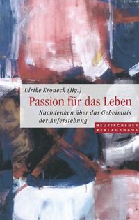 Produktbild: Passion f&uuml;r das Leben