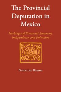 Produktbild: The Provincial Deputation in Mexico