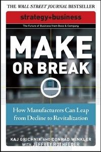 Produktbild: Grichnik, K: Make or Break: How Manufacturers Can Leap from