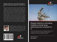 Produktbild: Doppia antenna a microstrip impilata a banda larga polarizzata per le bande S e C
