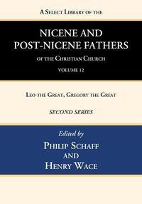 Produktbild: A Select Library of the Nicene and Post-Nicene Fathers of the Christian Church, Second Series, Volume 12