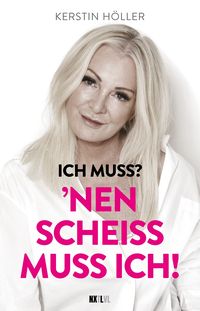Produktbild: 'Ich muss? 'Nen Schei&szlig; muss ich!