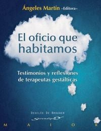 Produktbild: El oficio que habitamos : testimonios y reflexiones de terapeutas gest&aacute;lticas