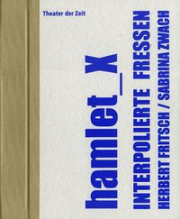 Produktbild: hamlet_X, Interpolierte Fressen