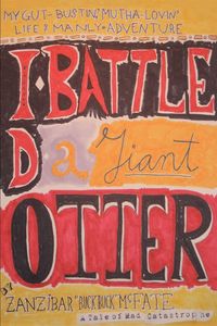 Produktbild: I Battled a Giant Otter