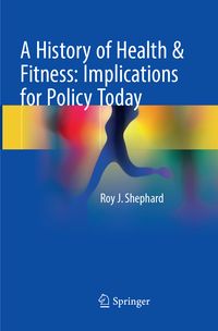 Produktbild: A History of Health & Fitness: Implications for Policy Today