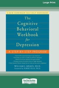 Produktbild: The Cognitive Behavioral Workbook for Depression (16pt Large Print Edition)