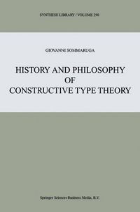 Produktbild: History and Philosophy of Constructive Type Theory