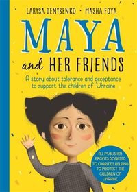 Produktbild: Maya And Her Friends - A story about tolerance and acceptance from Ukrainian author Larysa Denysenko