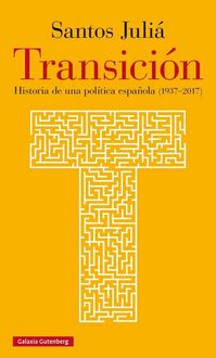 Produktbild: Transici&oacute;n : historia de una pol&iacute;tica espa&ntilde;ola, 1937-2017