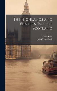 Produktbild: The Highlands and Western Isles of Scotland