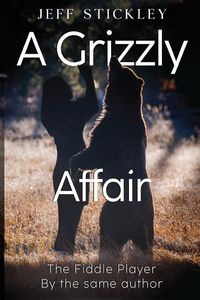 Produktbild: Stickley, J: Grizzly Affair