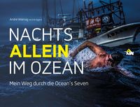 Produktbild: Nachts allein im Ozean. Mein Weg durch die Ocean's Seven
