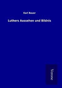 Produktbild: Luthers Aussehen und Bildnis