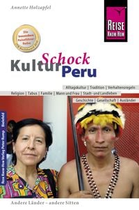 Bild vom Artikel Reise Know-How KulturSchock Peru vom Autor Anette Holzapfel