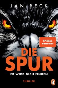 Bild vom Artikel Die Spur − Er wird dich finden vom Autor Jan Beck