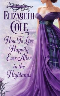 Produktbild: How to Live Happily Ever After in the Highlands