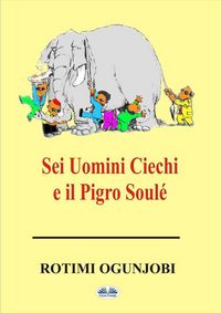Produktbild: Sei Uomini Ciechi E Il Pigro Soul&eacute;