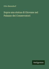 Produktbild: Sopra una statua di Giovane nel Palazzo dei Conservatori