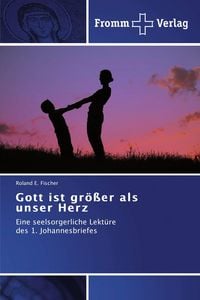 Produktbild: Gott ist gr&ouml;&szlig;er als unser Herz