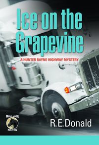 Produktbild: Ice on the Grapevine (The Hunter Rayne Highway Mysteries, #2)