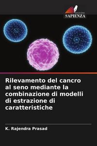 Produktbild: Rilevamento del cancro al seno mediante la combinazione di modelli di estrazione di caratteristiche