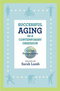 Produktbild: Successful Aging as a Contemporary Obsession