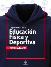 Produktbild: La profesi&oacute;n de la Educaci&oacute;n F&iacute;sica y Deportiva y su regulaci&oacute;n