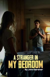 Produktbild: A Stranger in My Bedroom