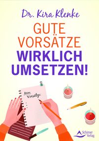 Produktbild: Gute Vors&auml;tze wirklich umsetzen!