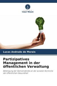 Produktbild: Andrade de Morais, L: Partizipatives Management in der &ouml;ffen